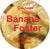 Banana Foster Extract Flavoring